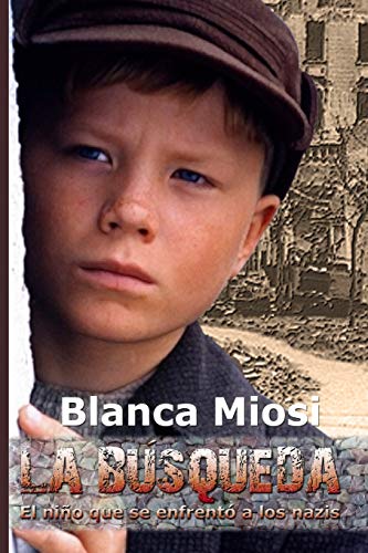 La Búsqueda: El niño que se enfrentó a los nazis La Búsqueda: El niño que se enfrentó a los nazis