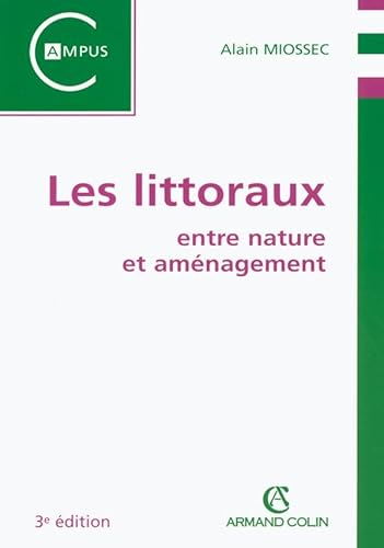 Les littoraux: entre nature et aménagement von ARMAND COLIN