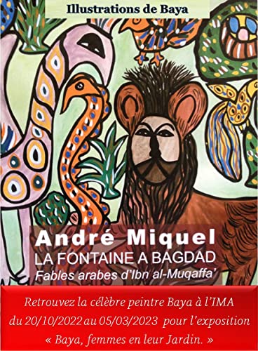 La Fontaine à Bagdad: Fables arabes d'Ibn al-Muqaffa'