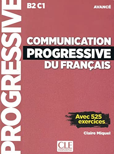 Communication progressive: Niveau avancé avec 525 exercices + livre-web. Trainingsbuch + Audio-CD + E-Book von Klett