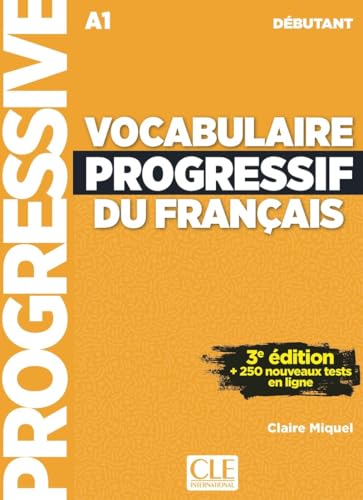Vocabulaire progressif du français. (Débutant A1). Per le Scuole superiori. Con Appli-web. Con Audio téléchargeable Vocabulaire progressif du français. (Débutant A1). Per le Scuole superiori. Con Appli-web. Con Audio téléchargeable von CLE International