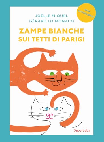 Zampe bianche sui tetti di Parigi. Prime letture Zampe bianche sui tetti di Parigi. Prime letture von Babalibri
