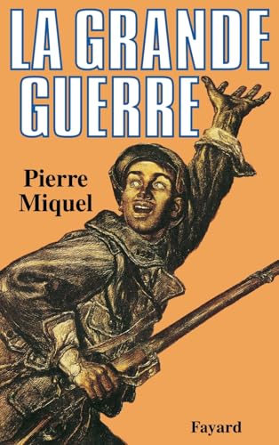 La Grande Guerre von FAYARD