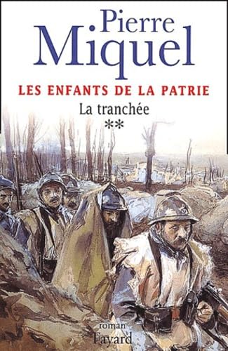 Les Enfants de la patrie, tome 2: La tranchée