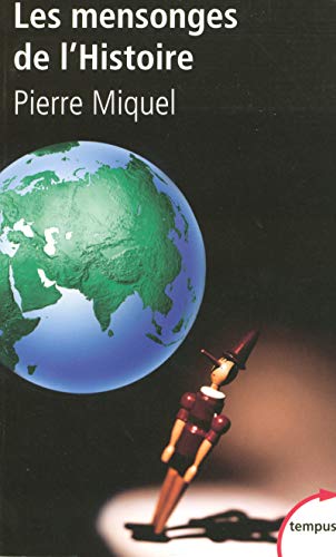 Les Mensonges De L'Histoire Les Mensonges De L'Histoire von TEMPUS PERRIN