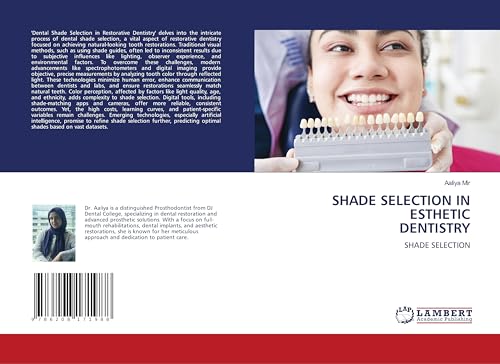 SHADE SELECTION IN ESTHETIC DENTISTRY: SHADE SELECTION von LAP LAMBERT Academic Publishing