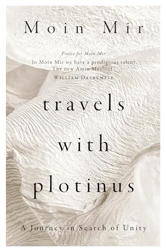 Travels with Plotinus: A Journey in Search of Unity von Unicorn Publishing Group