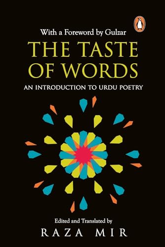 The Taste of Words: An Introduction to Urdu Poetry von Penguin Books India Pvt Ltd