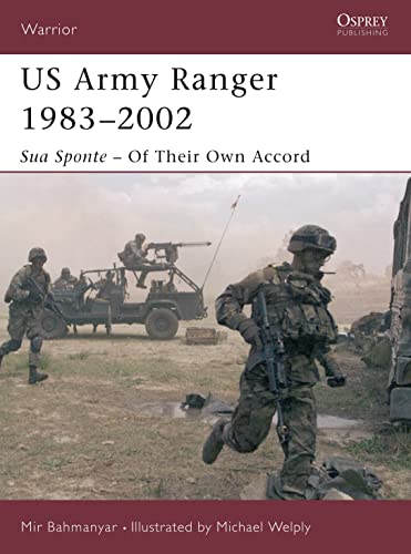 Us Army Ranger 1983-2001: Sua Sponte - Of Their Own Accord (Men at Arms, 386, Band 65)