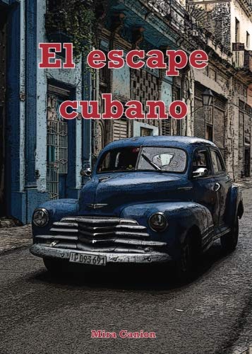 El escape cubano von Mira Canion