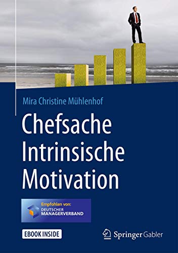 Chefsache Intrinsische Motivation: E-Book inside