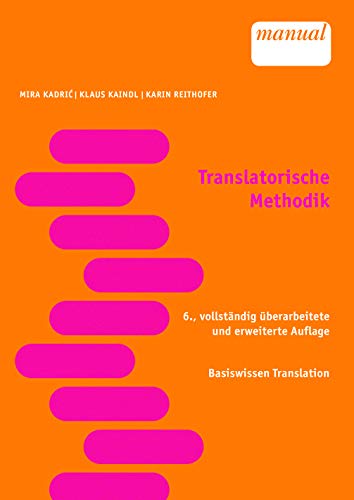 Translatorische Methodik (Basiswissen Translation)
