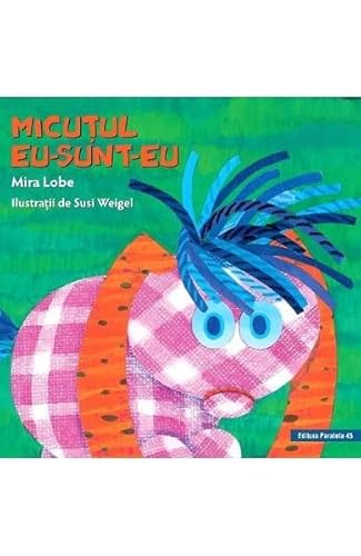 Micutul Eu-Sunt-Eu von Paralela 45