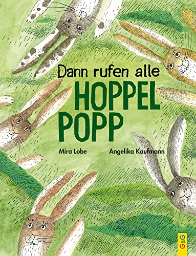 Dann rufen alle Hoppelpopp von G&G Verlagsges.