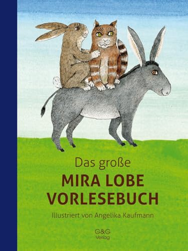 Das große Mira Lobe Vorlesebuch von G & G KINDER- U. JUGENDBUCH