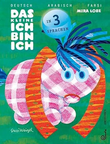 Das kleine Ich bin ich - arabisch, farsi, deutsch: Ausgezeichnet mit dem Österreichischen Kinder- und Jugendbuchpreis 1972 von Jungbrunnen Verlag