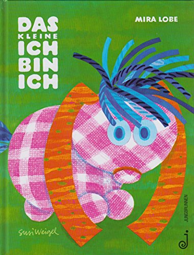 Das kleine Ich bin ich: Ausgezeichnet mit dem Österreichischen Kinder- und Jugendbuchpreis 1972