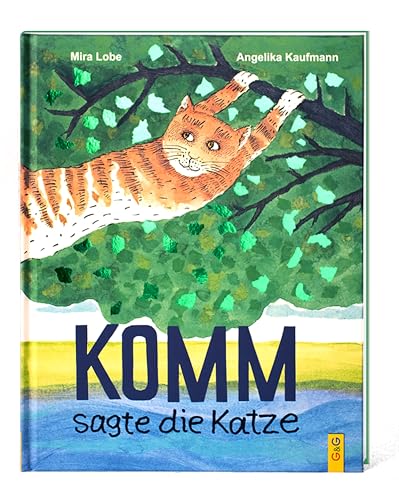 Komm, sagte die Katze: Veredelte Jubiläumsausgabe mit Metallicfolie