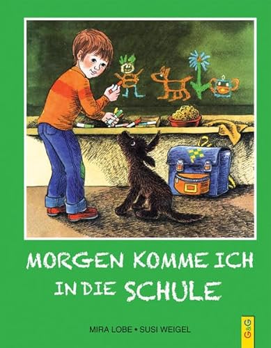 Morgen komme ich in die Schule von G & G Verlagsgesellschaft