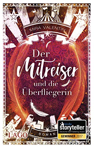 Der Mitreiser und die Überfliegerin: Gewinner des Kindle Storyteller Awards 2017: Roman. Gewinner des Kindle Storyteller Awards 2017 Der Mitreiser und die Überfliegerin: Gewinner des Kindle Storyteller Awards 2017: Roman. Gewinner des Kindle Storyteller Awards 2017