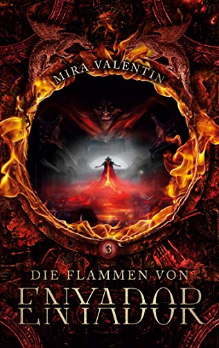 Die Flammen von Enyador (Enyador-Saga, Band 3) von Books on Demand