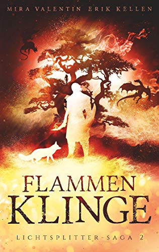 Flammenklinge: Lichtsplitter-Saga 2