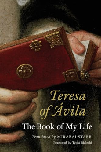 Teresa of Avila: The Book of My Life von New Seeds