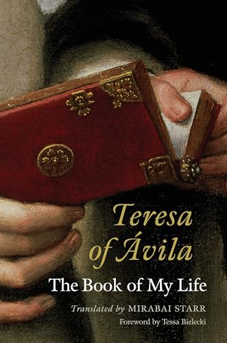 Teresa of Avila: The Book of My Life von New Seeds