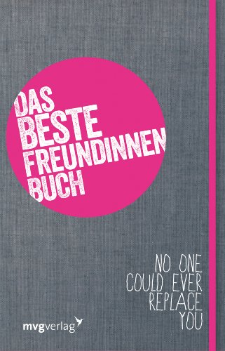 Das Beste-Freundinnen-Buch: Das Mitmachbuch für dich und deine beste Freundin