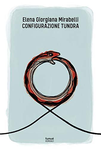 Configurazione Tundra (Romanzi) von Tunué