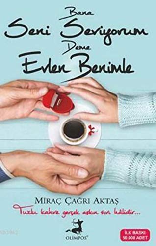 Bana Seni Seviyorum Deme Evlen Benimle Bana Seni Seviyorum Deme Evlen Benimle