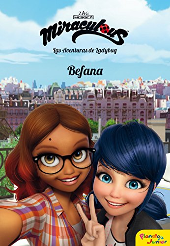 Miraculous. Las aventuras de Ladybug : Befana: Narrativa 8 von Planeta Junior