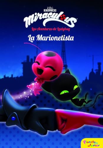 Miraculous. Las aventuras de Ladybug : la Marionetista : narrativa 3