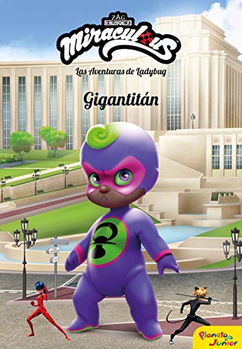 Miraculous. Las aventuras de Ladybug. Gigantitán: Narrativa 13