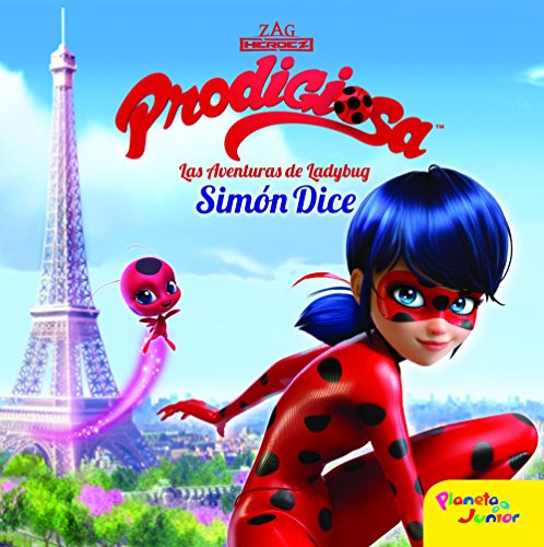 Prodigiosa. Las aventuras de Ladybug : Simón Dice: Cuento (Miraculous) von Planeta Junior