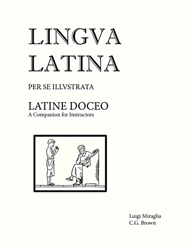 Latine Doceo: A Companion for Instructors (Lingua Latina) von Brand: Focus Publishing/R. Pullins Co.