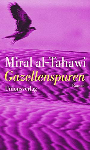 Gazellenspuren: Roman von Unionsverlag