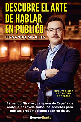 DESCUBRE EL ARTE DE HABLAR EN PÚBLICO (EMPRENBOOKS)