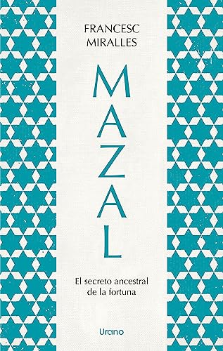 Mazal.El secreto ancestral de la fortuna (Relatos)