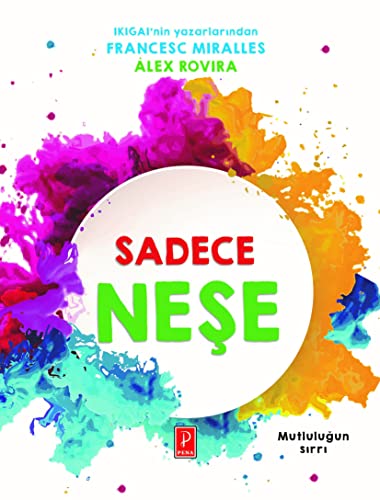 Sadece Nese: Mutlulugun Sirri Sadece Nese: Mutlulugun Sirri