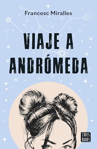 Viaje a Andrómeda (Ficción) von Crossbooks