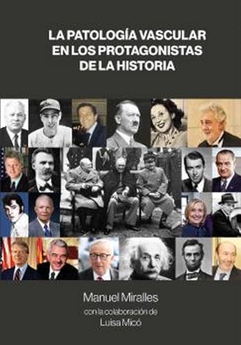 LA PATOLOGÍA VASCULAR EN LOS PROTAGONISTAS DE LA HISTORIA von Npq Editores