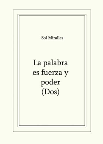 La palabra es fuerza y poder (Dos) von Punto Rojo Libros S.L.