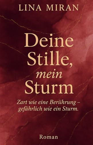 Deine Stille, mein Sturm von Independently published