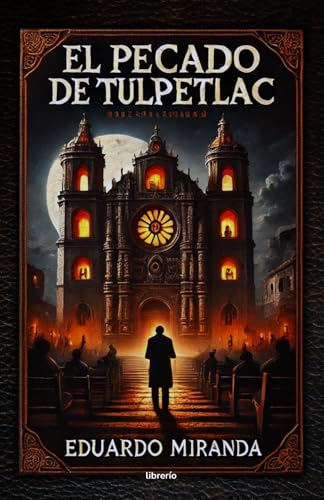 El Pecado de Tulpetlac von Independently published