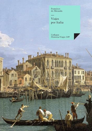Viajes por Italia (Historia-Viajes, Band 249)