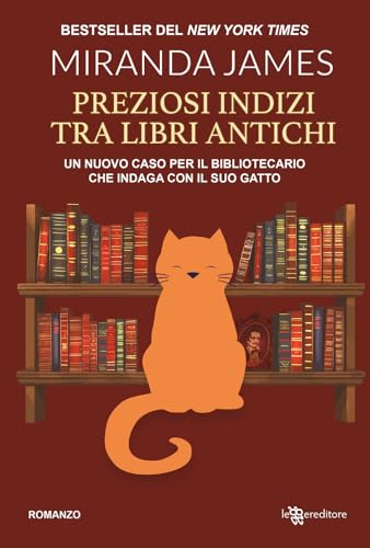Preziosi indizi tra libri antichi (Narrativa) von Leggereditore