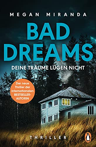 BAD DREAMS – Deine Träume lügen nicht: Thriller - Der neue Thriller der internationalen Bestsellerautorin von PENGUIN VERLAG