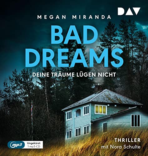 BAD DREAMS – Deine Träume lügen nicht: Ungekürzte Lesung mit Nora Schulte (1 mp3-CD), Lesung von Der Audio Verlag