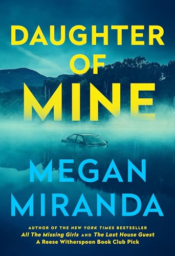 Daughter of Mine: the spine-tingling small town psychological thriller, from the author of THE LAST HOUSE GUEST Daughter of Mine: the spine-tingling small town psychological thriller, from the author of THE LAST HOUSE GUEST